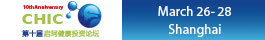 11th Annual China Healthcare Investment Conference (CHIC)